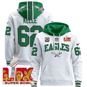 Men's Philadelphia Eagles Super Bowl LIX Patch Pullover Hoodie - All Stitched Kelly White Jason Kelce 62