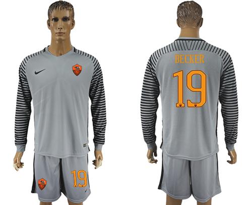 Roma #19 Becker Grey Goalkeeper Long Sleeves Soccer Club Jersey