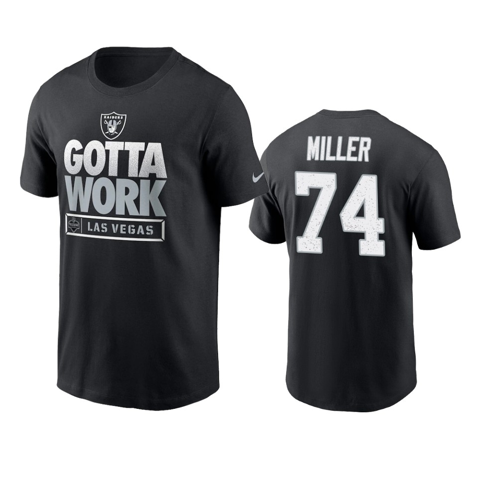 raiders kolton miller black 2021 nfl training camp gotta work t shirt